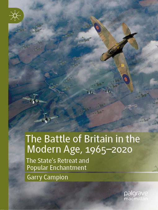 Title details for The Battle of Britain in the Modern Age, 1965–2020 by Garry Campion - Available